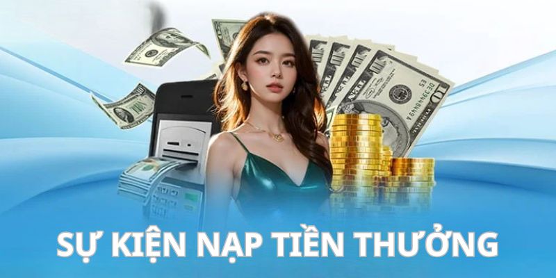 Thành viên tiến hành nạp tiền vào ví sẽ nhận ưu đãi đặc biệt