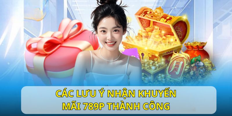 Những lưu ý hội viên cần biết để nhận thưởng thành công