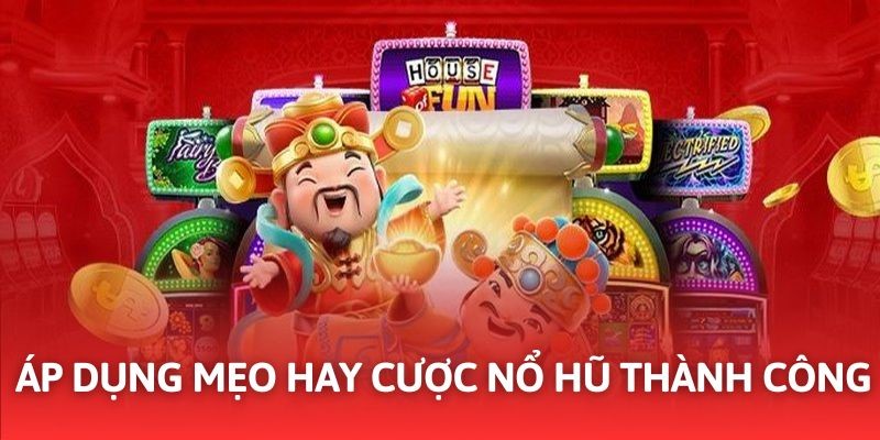 Áp dụng những mẹo hay nâng cao hiệu quả cá cược slot game